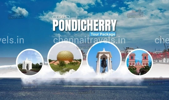 Chennai to Pondicherry 2 Days Tour Package