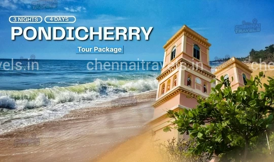 Chennai to Pondicherry 3 Nights 4 Days Package