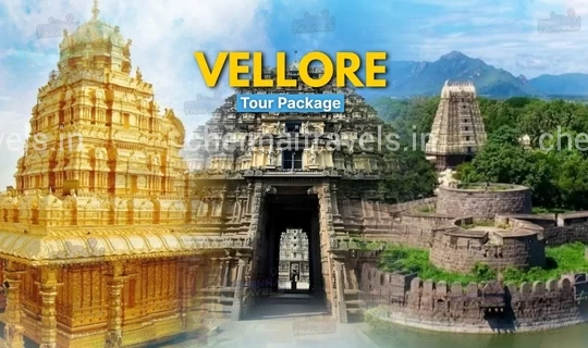 Vellore Tour Packages from Chennai