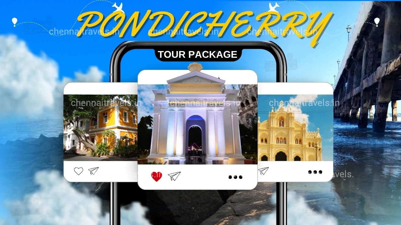Chennai to Pondicherry Tour Package