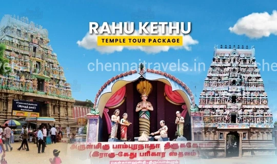 Rahu Kethu Temple Tour Package