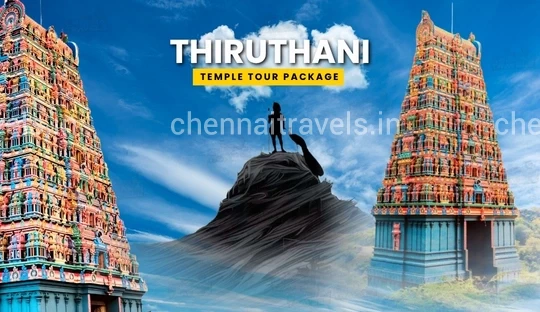 Chennai to Thiruthani Temple Tour Package
