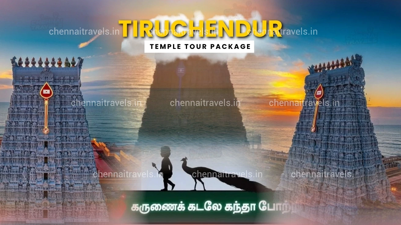Tiruchendur Tour Package from Chennai